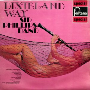 Sid Phillips and his Band - Dixieland Way