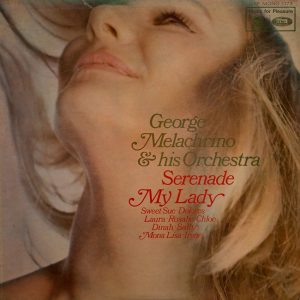 George Melachrino & His Orchestra - Serenade My Lady