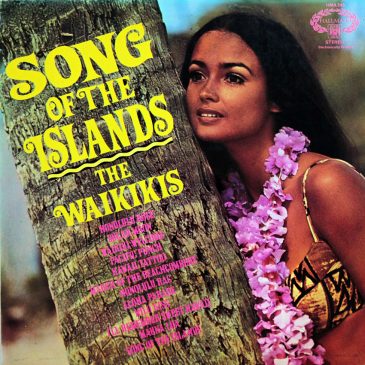 The Waikikis – Song of the Islands
