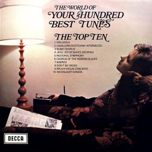 The World of "Your Hundred Best Tunes" - The Top Ten