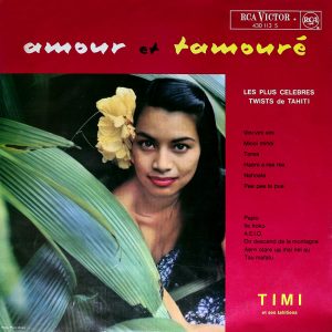 Timi et ses Tahitiens - Amour et Tamoure