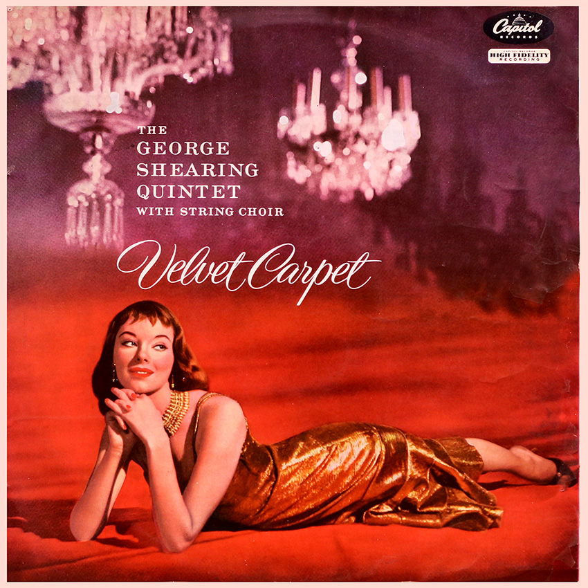 he George Shearing Quintet - Velvet Carpet