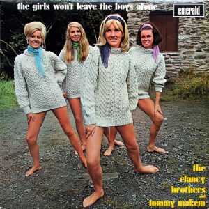 Clancy Brothers and Tommy Makem - The Girls Won't Leave the Boys Alone