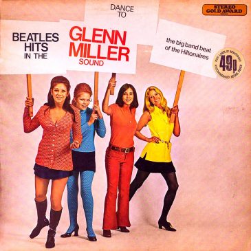 The Hiltonaires – Dance To Beatles Hits In The Glenn Miller Sound