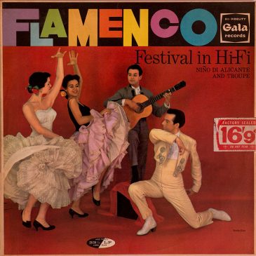 Nino de Alicante and his Troupe – Flamenco Festival In Hi-Fi