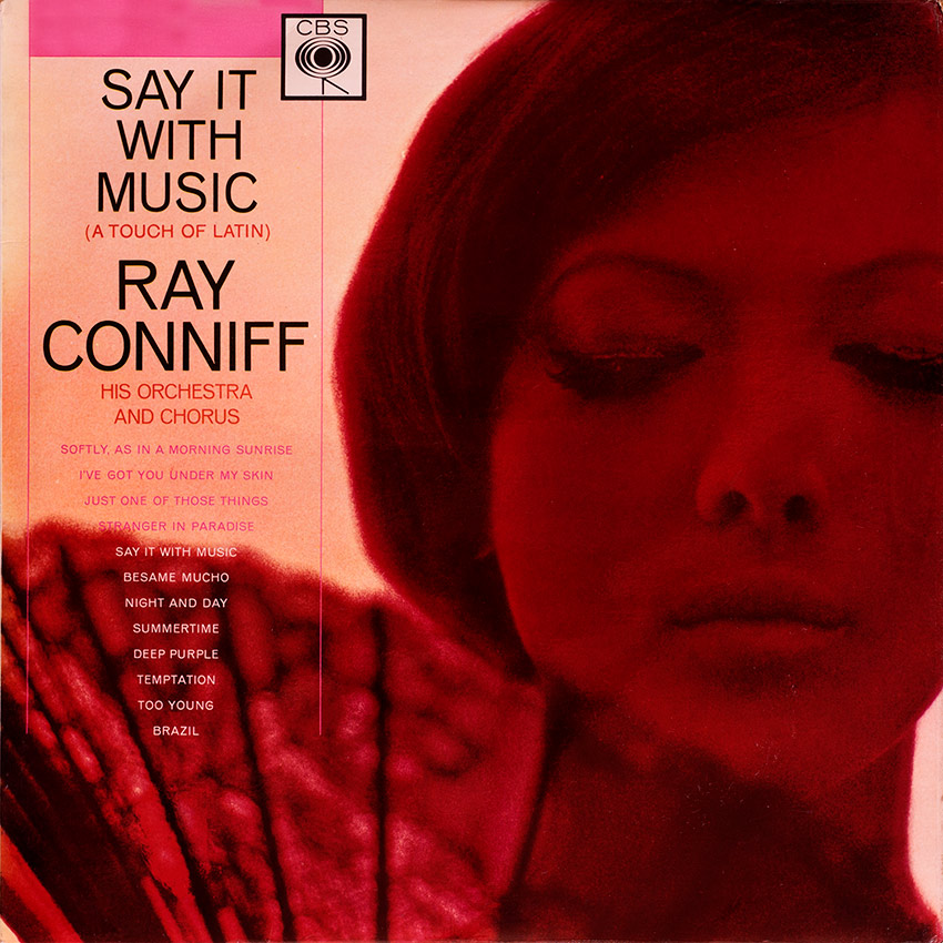 Ray Conniff - Say It With Music (A Touch of Latin)