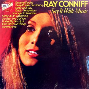 Ray Conniff - Say It With Music