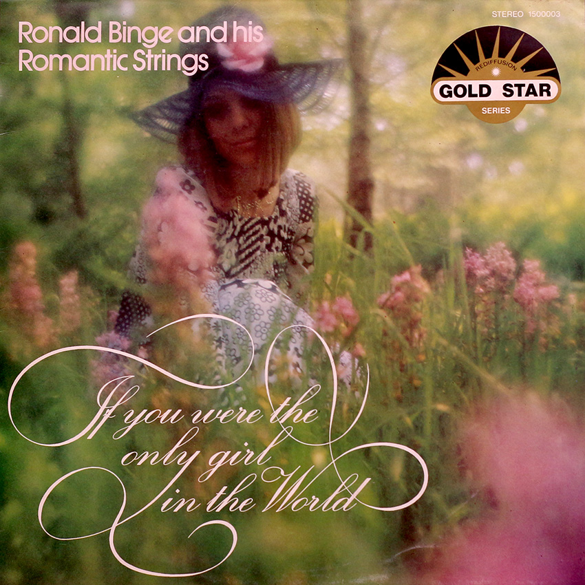 Ronald Binge and his Romantic Strings – If You Were The Only Girl in the World