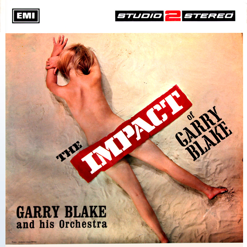 Garry Blake and his Orchestra – The Impact of Garry Blake