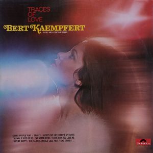 Bert Kaempfert - Traces of Love