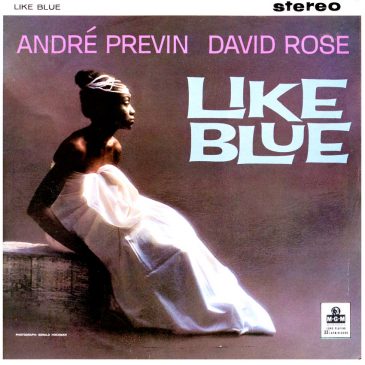 Like Blue – André Previn David Rose