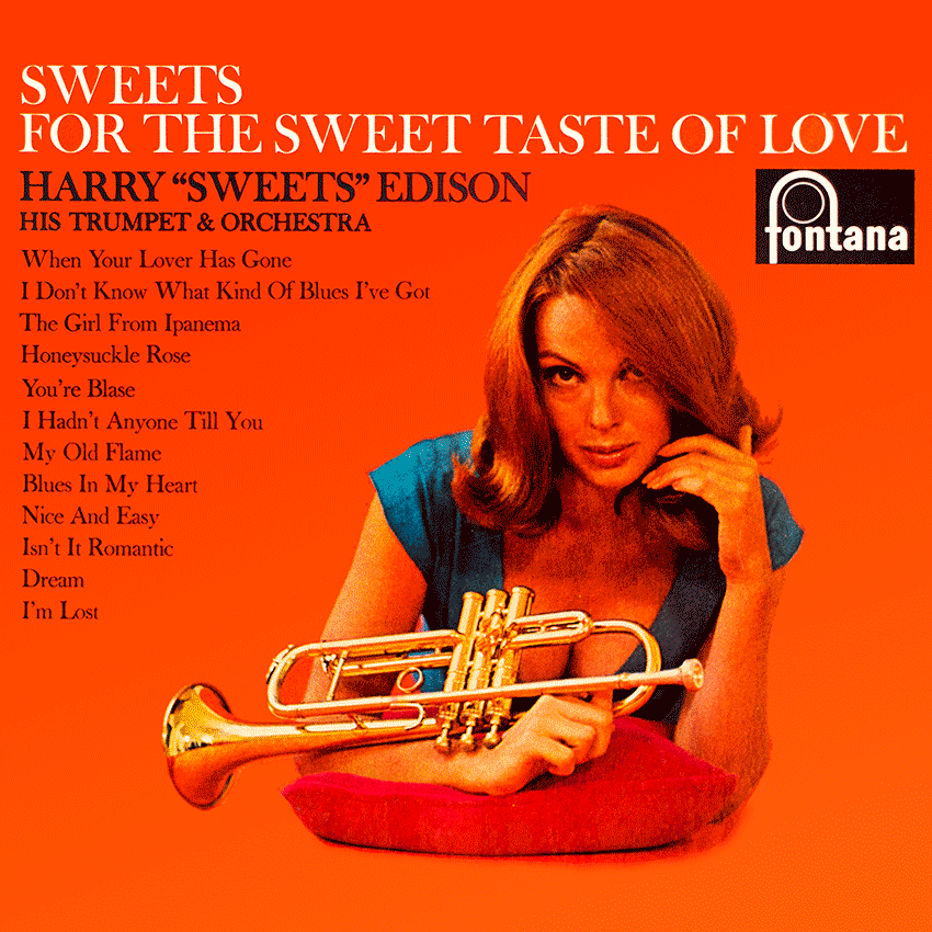 Harry "Sweets" Edison - Sweets For The Sweet Taste of Love - Cover Heaven