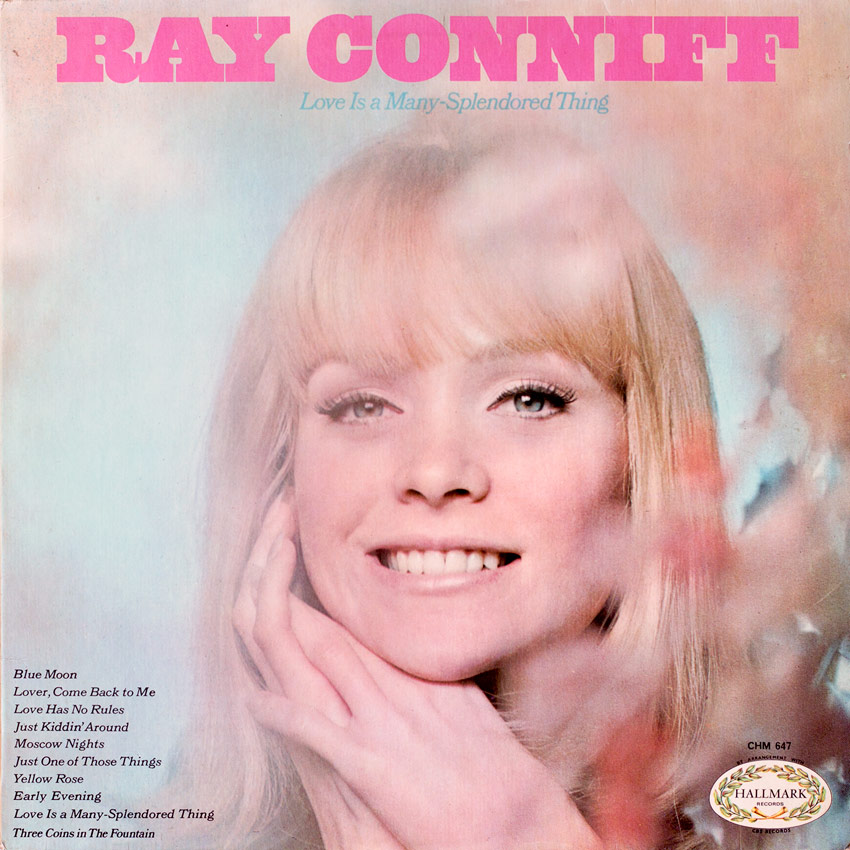 Ray Conniff – Love Is A Many Splendored Thing