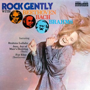 Rock Gently with Beethoven, Bach and Brahms