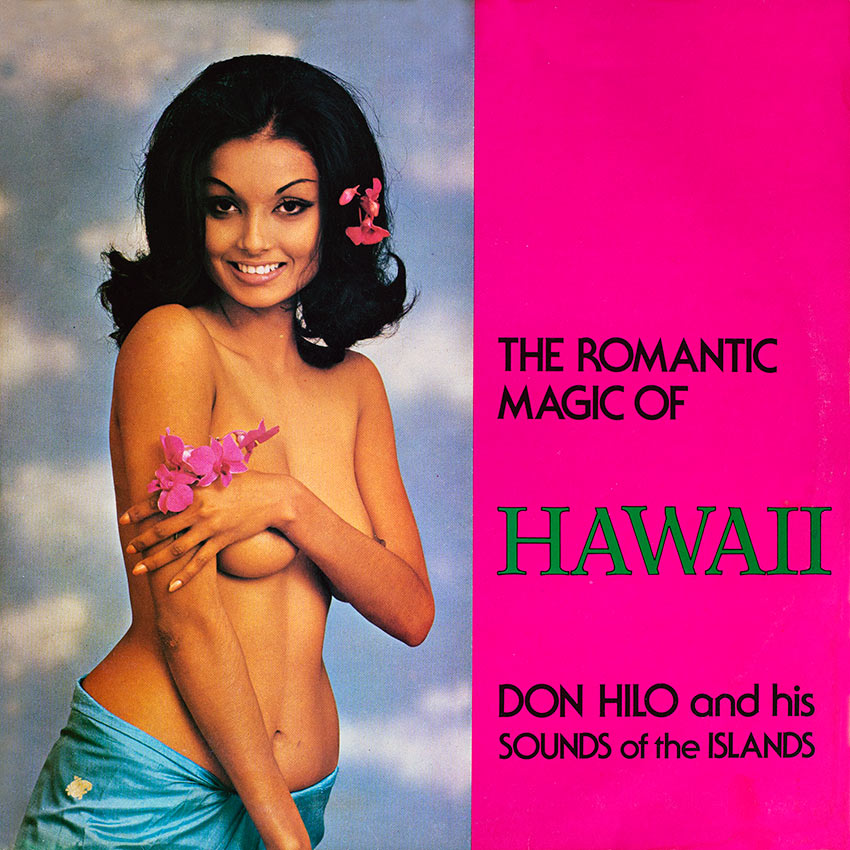 Don Hilo and his Sounds of the Islands - The Romantic Magic of Hawaii