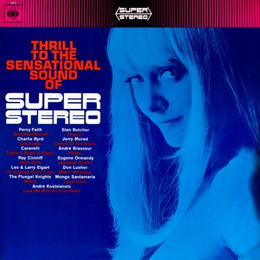 Thrill to the Sensational Sound of Super Stereo – Various Artists