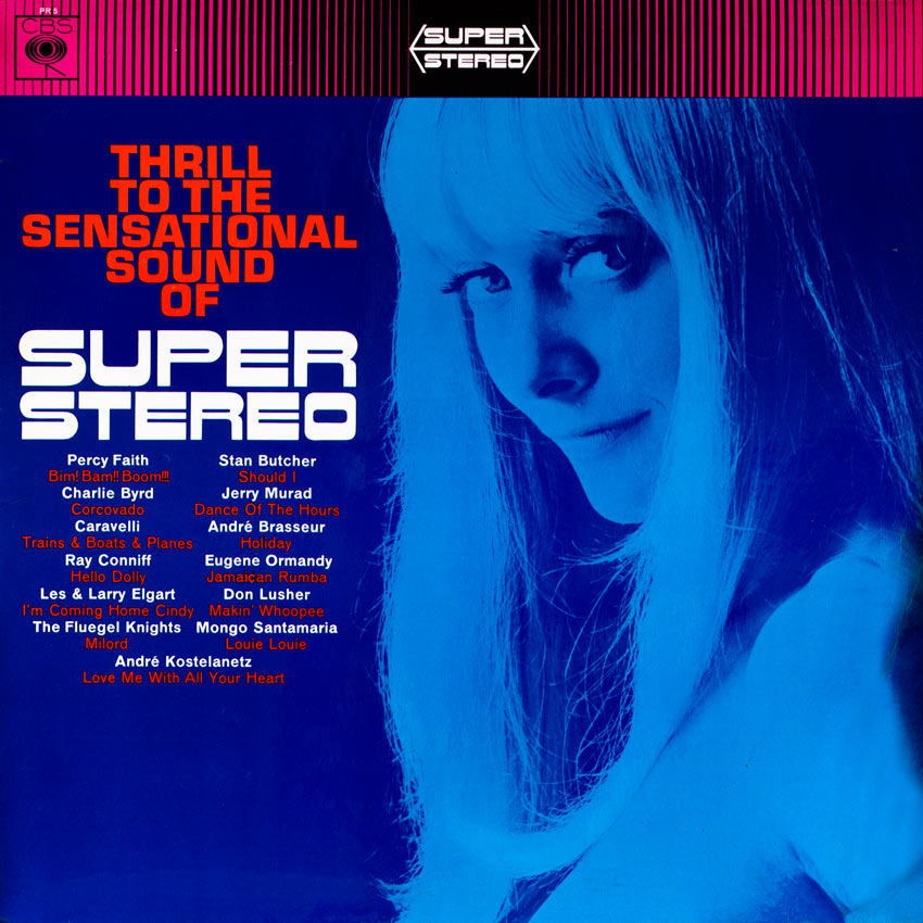 Thrill to the Sensational Sound of Super Stereo – Various Artists