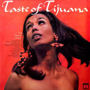 The Tequila Brass – A Taste Of Tijuana