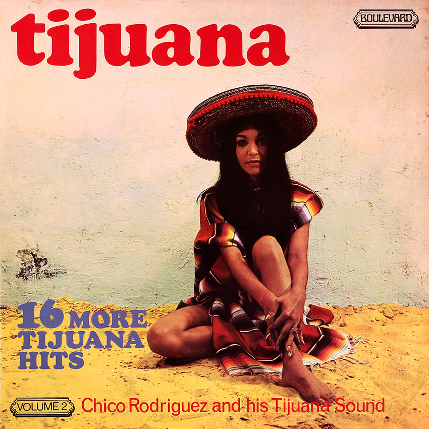 Tijuana - Chico Rodriguez & his Tijuana Sound