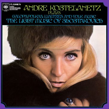 André Kostelanetz Plays The Light Music Of Shostakovich