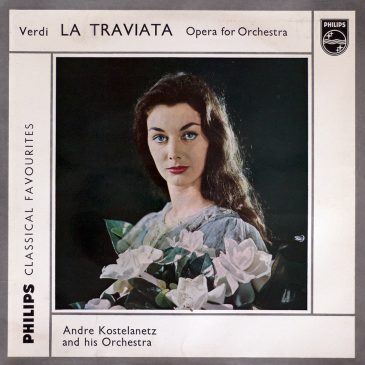 André Kostelanetz and his Orchestra – Verdi La Traviata