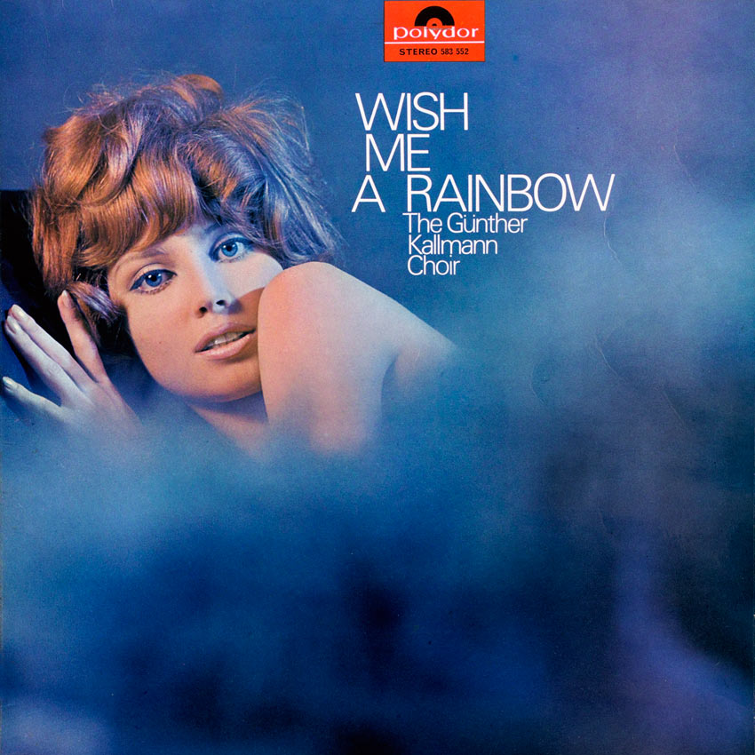 The Günter Kallmann Chorus – Wish Me A Rainbow