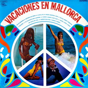 Vacaciones En Mallorca - Various Artists - includes Chirpy Chirpy Cheep Cheep
