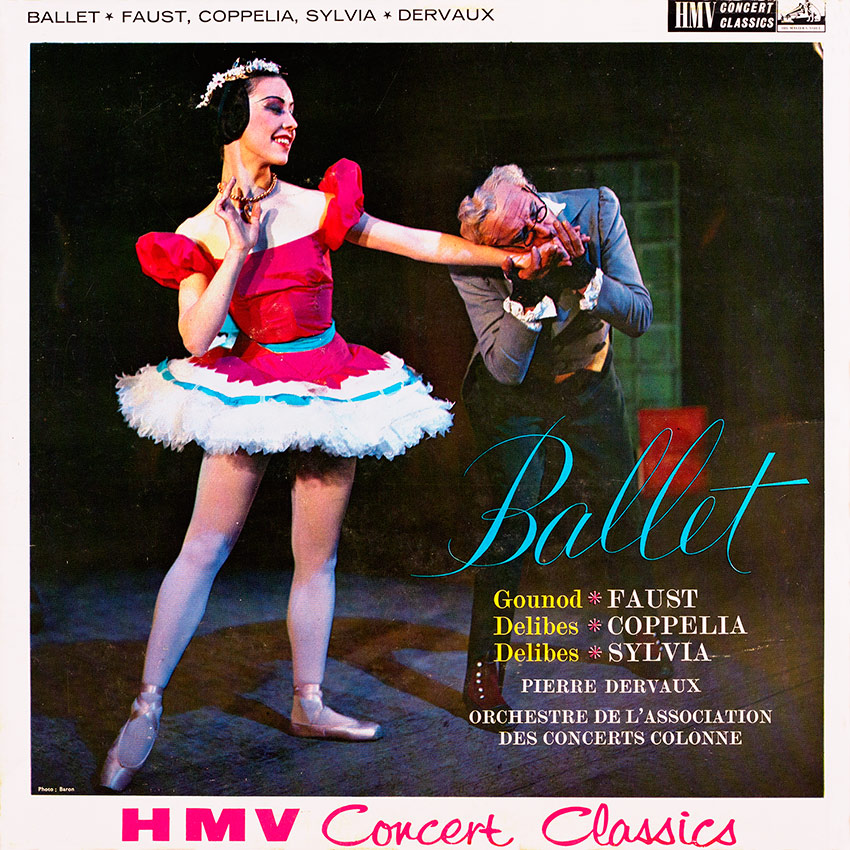 Gounod/Delibes, Orchestre De L'Association Des Concerts Colonne, Pierre Dervaux ‎– Ballet: Faust/Coppélia/Sylvia HMV XLP 20005
