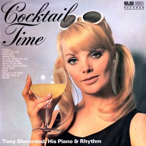 Tony Sherwood His Piano & Rhythm - Cocktail Time