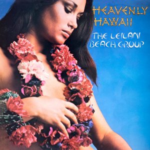 The Leilani Beach Group - Heavenly Hawaii