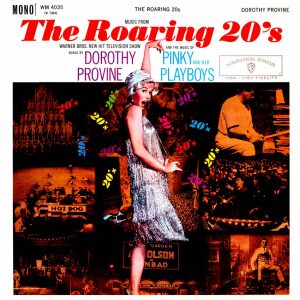 Dorothy Provine And The Music Of Pinky And Her Playboys - The Roaring 20's