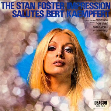 The ‘Stan Foster Impression’ – Sounds Like Kaempfert Volume II