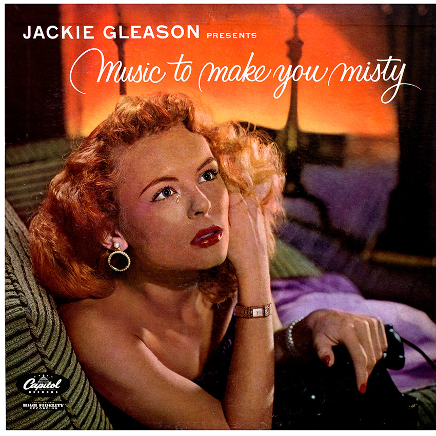 Jackie Gleason presents Music To Make You Misty
