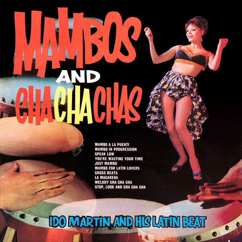 Ido Martin and his Latin Beat - Mambos and Cha-Cha-Chas