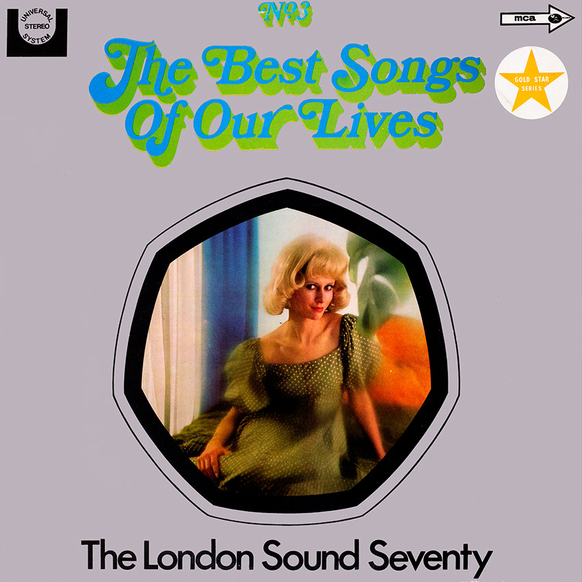 The London Sound Seventy – The Best Songs Of Our Lives No. 3