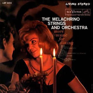 The Melachrino Strings and Orchestra - More Music For Dining