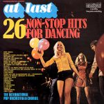 The International Pop Orchestra & Chorus – At Last - 26 Non-Stop Hits For Dancing