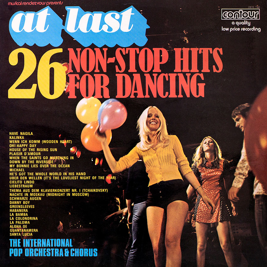 The International Pop Orchestra & Chorus – At Last – 26 Non-Stop Hits For Dancing