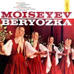 Beryozka Folk Dancers, Moiseyev Dance Company – Moiseyev Beryozka