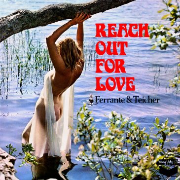 Ferrante & Teicher – Reach Out For Love